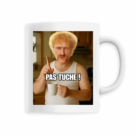 Mug Pas Tuche ! | Parodisiaque